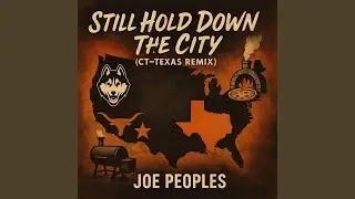 STILL Hold Down The City (CT-Texas REMIX)