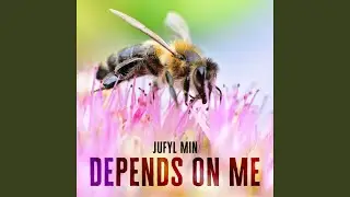 Depends On Me