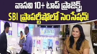 Looking for a Dream Home? Visit Vasavi @ SBI Property Show! | Hitex, Hyderabad | Sujan Media