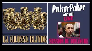 LA GROSSE BLINDE #08 [Session du Dimanche] ~4K&euro; Buy-In : Wina - GGPoker (Series) - PS - ACR (Series)