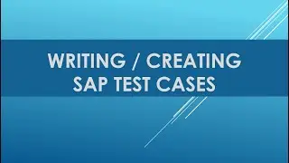 Тестирование приложений SAP | Тестирование SAP | Написание тестовых сценариев | Тестовые примеры ...
