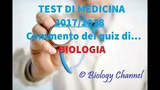 Test di Medicina 2017/2018: commento dei quiz di BIOLOGIA