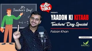 Teachers' Day Poetry | Faizan Khan | Poetry in Hindi | Super Open Mic Delhi | Season 1 Episode 27