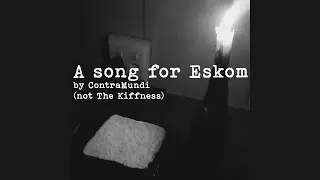 A song for Eskom by ContraMundi (not The Kiffness) || Acoustic Folk Punk || South Africa
