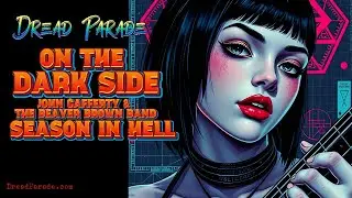 Dread Parade - On the Dark Side and Season in Hell (John Cafferty)