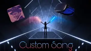Beat Saber Custom song &ldquo;Fly Me To The Moon&rdquo; (Oculus Quest Gameplay)