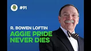 Former Texas A&M President R. Bowen Loftin Looks Back at His Career and What He's up to Now