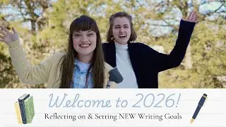 WELCOME TO 2026! Setting Writing Goals || Lightpost Writers