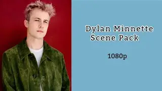 scene pack dylan minnette 2