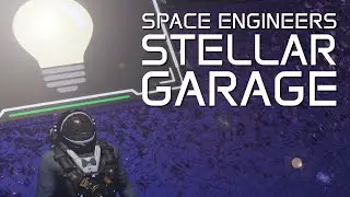 Stellar Garage #13: The Explorer, Part 3 | Space Engineers Creative Mode Designing