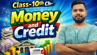 Money and Credit Class 10| Part-5 | Economics| Chapter 3 | Important Topics 