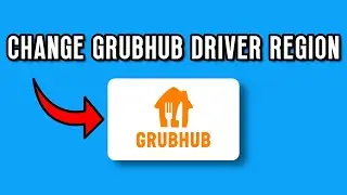 КАК ОБНОВИТЬ РЕГИОН ДОСТАВКИ GRUBHUB 2025 | Пошаговое руководство