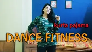 Kurta pajama zumba|dance fitness|zumba at home|quick dance workout|tony kakkar kurta pajama