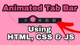 Animated Tab Bar Using HTML, CSS & JS | Web development | Cool Navigatioin Bar |