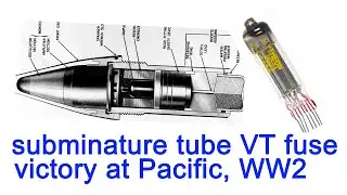 subminiature vacuum tube for VT fuse in WW2, Top secret defence weapon of aircraft career warship