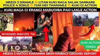 MEEOI 3 SIRAMLE 🔥 LITAN KUKI NAGA SALAK SANNARE POLICE 4 SOKLE 🔥 YUM MEI THARAMLE 🔥 KUKI GI ACTION 