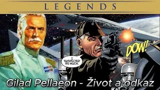 Gilad Pellaeon - Život a odkaz Velkoadmir&aacute;la