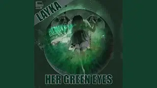 Her Green Eyes (Original Mix)