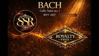 Bach Cello Suite No.1 In G Major, BWV 1007  Cinematic Version (Royalty Free)