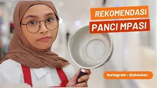 PERSIAPAN MPASI | Review Panci Khusus MPASI