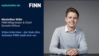 Erfahre alles zum FINN Auto Abo vom Mitgründer Maximilian!