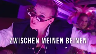 HILLA - Zwischen meinen Beinen (Offizielles Musikvideo)