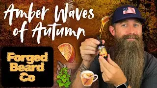 Amber Waves of Autumn [Осенний лимитированный аромат] от Forged Beard co!
