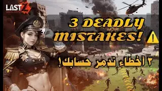 Advanced Secrets of Last Z!! Avoid These 3 Deadly Mistakes Now! Last Z Survival Shooter