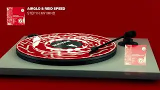 AIRGLO & Reid Speed - Step In My Mind