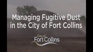 Fugitive Dust in the City of Fort Collins