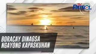 Boracay dinagsa ngayong Kapaskuhan | TV Patrol