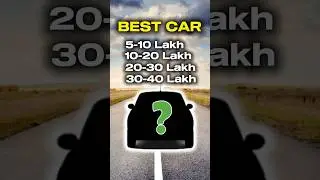 Best car under 5-10lakh 10-20lakh 20-30lakh 30-40lakh #bestcar