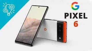 Google Pixel 6 Confirmed Design Specification and Release Date