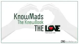 KnowMads &infin; The KnewBook &infin; The Love ft. Tai-Loon