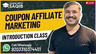 Coupon Affiliate Marketing Introduction Class - Learn With Saqib
