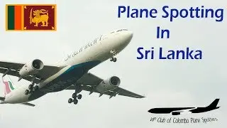 Plane Spotting in Sri Lanka.