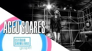 Ageu Soares no Estúdio Showlivre Gospel - Apresentação completa