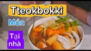 Cách nấu Tteokbokki tại nhà nhanh ngon, Tteokbokki MÓN NGON HÀN QUỐC CỰC DỄ |@thanhlichcuocsongmy