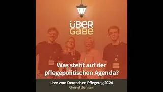 &Uuml;G150 - Was steht auf der pflegepolitischen Agenda? (Christel Bienstein)