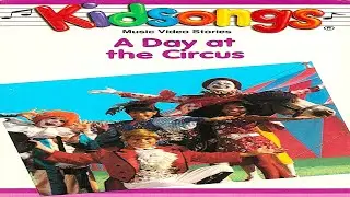 Kidsongs: A Day At The Circus