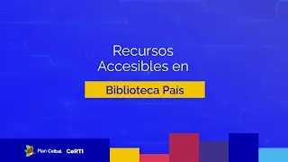 Recursos accesibles Biblioteca Pa&iacute;s