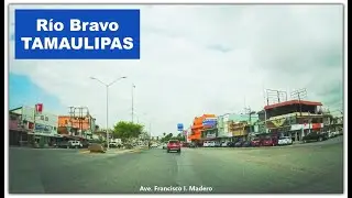 Llegando a Rio Bravo, Tamaulipas. Desde Autopista Matamoros - Reynosa. 2022