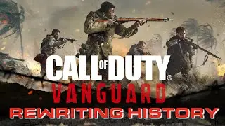 CoD Video Essay: Vanguard- Rewriting History (The Sledgehammer Slump)