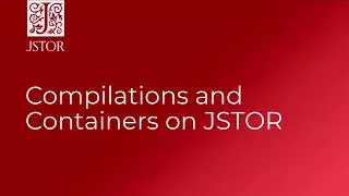 Compilations and Containers on JSTOR