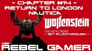 Wolfenstein: The New Order - Return to London Nautica (#14) - XBOX SERIES X