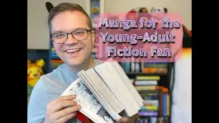 Manga for Young-Adult Fiction Fans