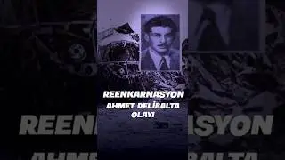 Ahmet Delibalta Kimdir? Reenkarnasyon Olayını Mehtap Erel Anlattı!