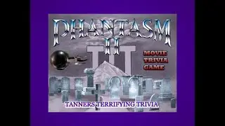 PHANTASM 2 (1988) Tanners Terrifying Trivia Movie Game. Reggie Bannister Angus Scrimm Don Coscarelli