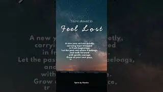 You are allowed to feel lost 💙 #music #motivationalquotes #inspiration #quotes