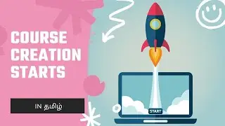 Course creation starts | in தமிழ்